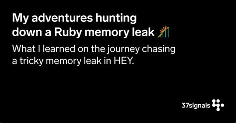 My adventures hunting down a Ruby memory leak